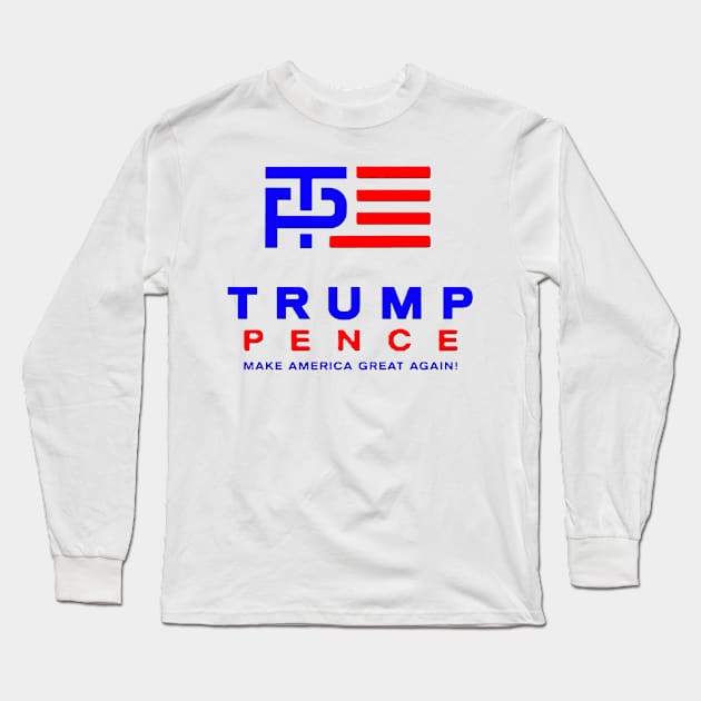 Trump and Pence Long Sleeve T-Shirt by psanchez